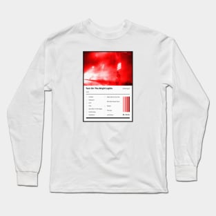 Turn On The Bright Lights Tracklist Long Sleeve T-Shirt